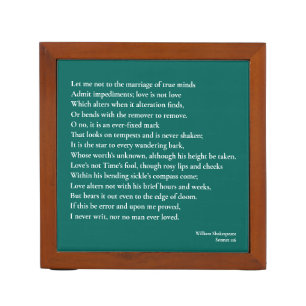 Sonnet 116Let me not to the marriage of true minds Desk Organizer