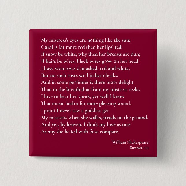 Sonnet 130 My mistress' eyes are nothing like Button (Front)