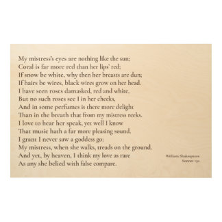 Sonnet 130 My mistress' eyes are nothing like Wood Wall Art