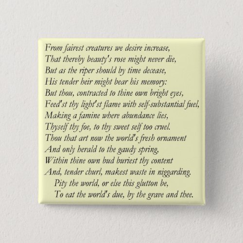 Sonnet  1 by William Shakespeare Pinback Button