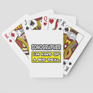 Sonographer .. I'm Kind of a Big Deal Poker Cards