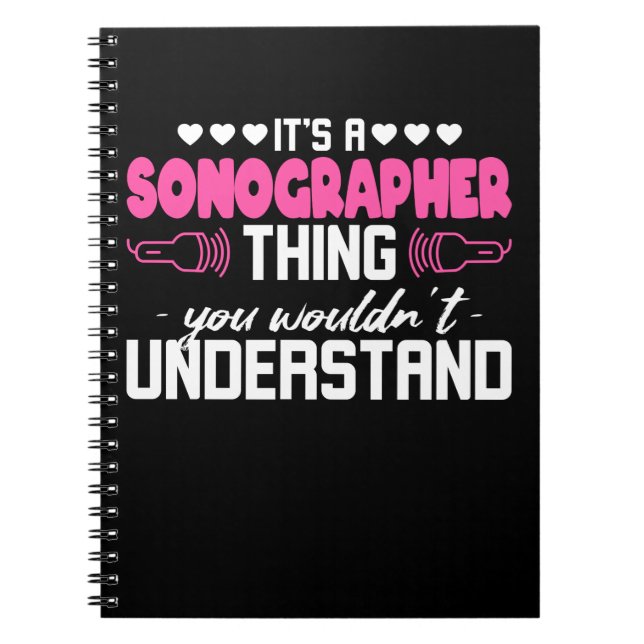 Sonographer Sonography Thing Notebook (Front)