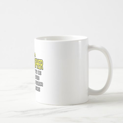 SonographerSuperior Intelligence Coffee Mug