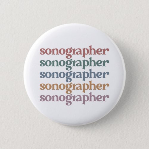 Sonographer Ultrasound Tech Retro Sonographer Gift Button
