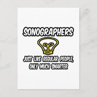Sonographers...Regular People, Only Smarter Postcard