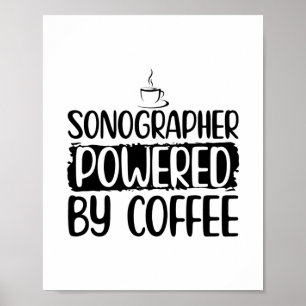 Sonography Coffee Sonographer Ultrasound Gifts Poster