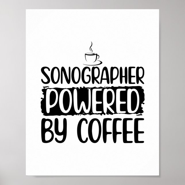 Sonography Coffee | Sonographer Ultrasound Gifts Poster (Front)