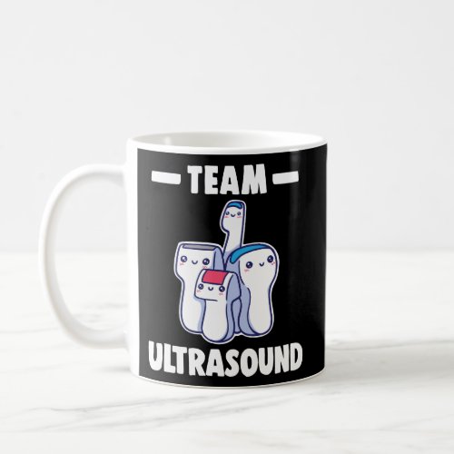 Sonography Team Ultrasound For Sonographer Radiolo Coffee Mug
