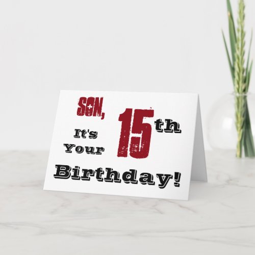 Sons 15th birthday greeting in black red white card
