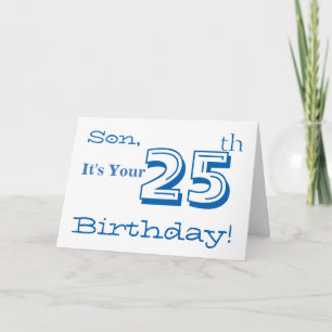Son's 25th birthday greeting in blue and white. card