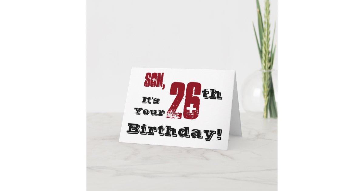 son-s-26th-birthday-greeting-in-black-red-white-card-zazzle