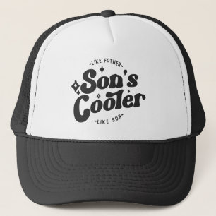 Son's Cooler Funny FathersDay (Matches Dad's Cool) Trucker Hat