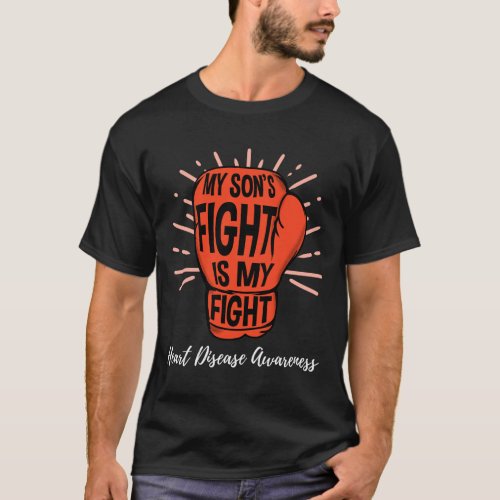 Sons Fight Is My Fight Heart Disease Awareness  T_Shirt