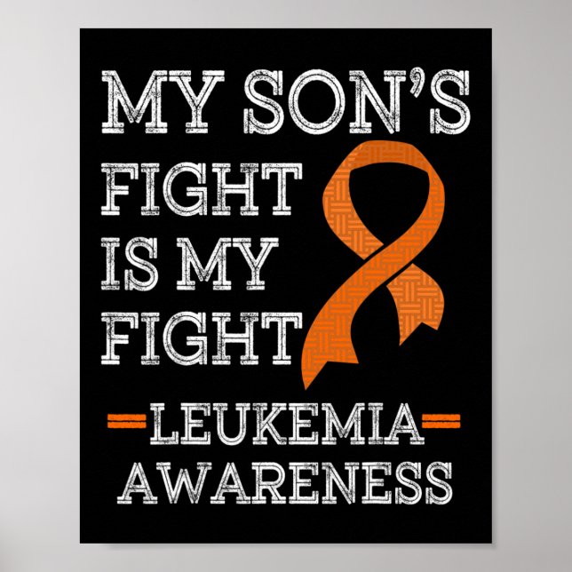 Son's Fight Is My Fight Leukemia Awareness 1  Poster (Front)
