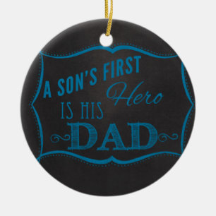 Son's First Hero is Dad Blue Chalkboard Ceramic Ornament