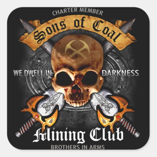 SONS OF COAL MINING CLUB SQUARE STICKER