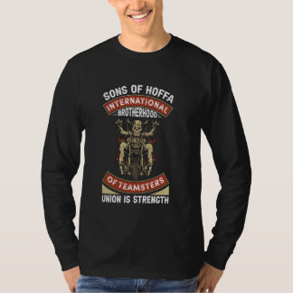 Sons Of Hoffa International Brotherhood Of Teamste T-Shirt