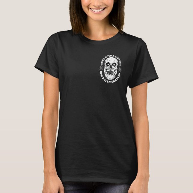 Sons With Arthritis 2 Sided Front Back Funny Retir T-Shirt (Front)