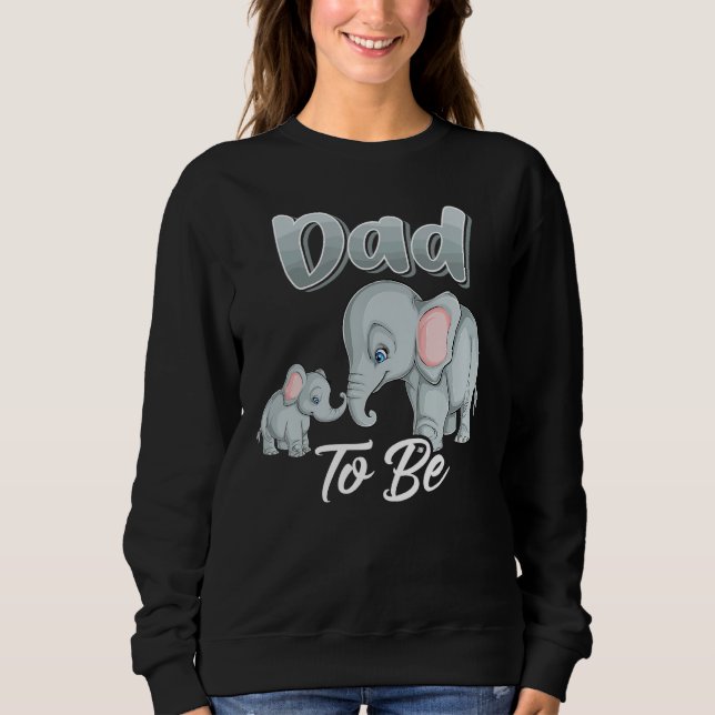Soon Dad To Be Elephants For Baby Shower Gender Re Sweatshirt (Front)