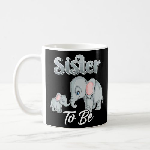 Soon Sister To Be Elephants For Baby Shower Gender Coffee Mug