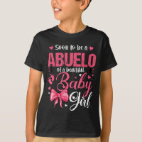 Soon To Be A Abuelo Of A Beautiful Baby Girl Gende