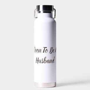 Soon To Be A Husband Water Bottle