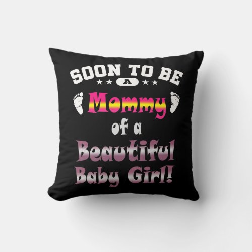 Soon To Be A Mommy Baby Boy Expecting Mother Throw Pillow