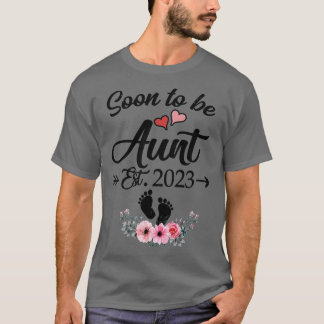 Soon To Be Aunt 2023 New Aunt For Mothers Day T-Shirt
