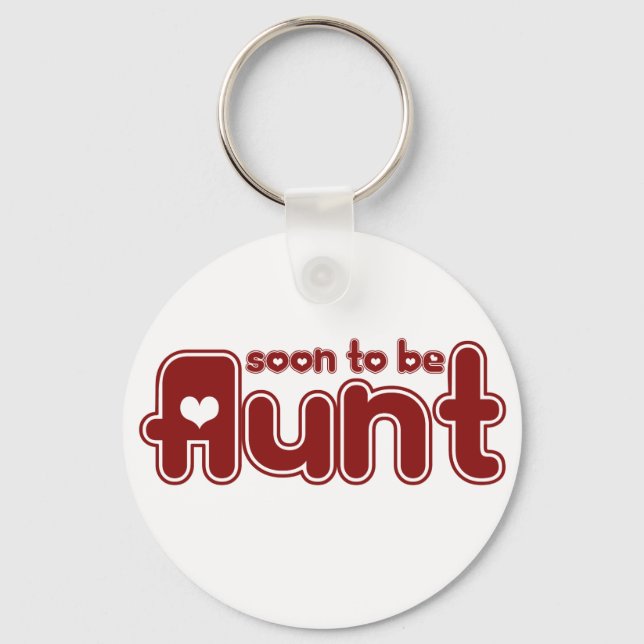 Soon to be Aunt Keychain (Front)