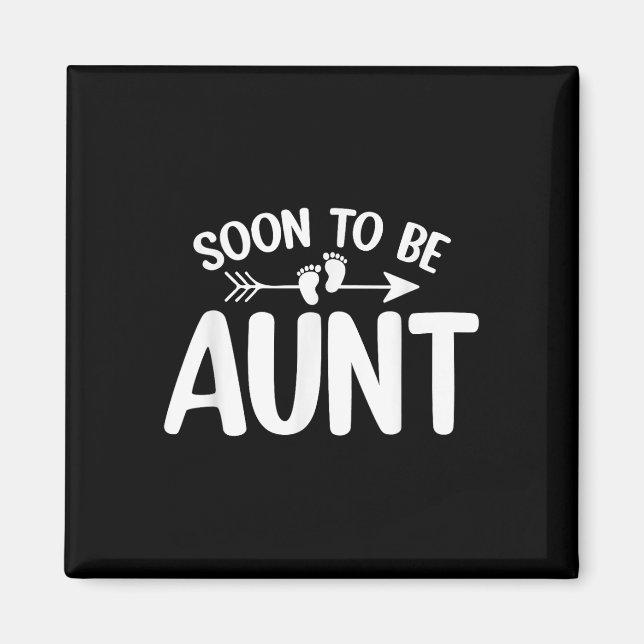Soon To Be Aunt Women Pregnancy Announcement Aunti Magnet (Front)