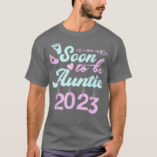 Soon to be Auntie 2023 First Time Mom Pregnancy An T-Shirt