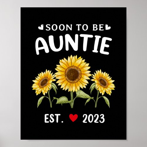 Soon To Be Auntie 2023 Sunflower Mothers Day  Poster