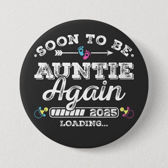 Soon to Be Auntie Again 2025 Loading Round Button (Front)