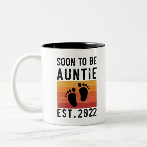 Soon To Be Auntie Est 2022 New Aunt Funny Gift Two_Tone Coffee Mug