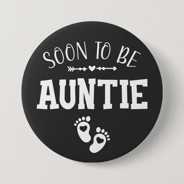 Soon to Be Auntie Promoted to Auntie Round Button (Front)