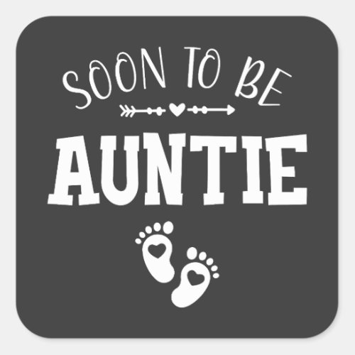 Soon to Be Auntie Promoted to Auntie Square Sticker