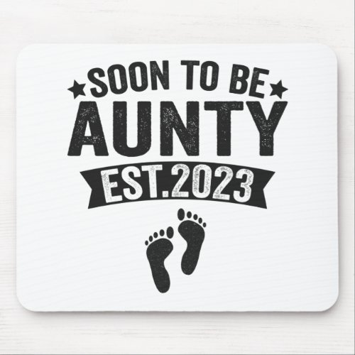 Soon To Be Aunty 2023 Funny New Born Baby Gift Mouse Pad
