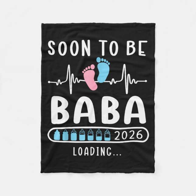 Soon To Be Baba 2026 Loading Promoted To Baba  Fleece Blanket (Front)