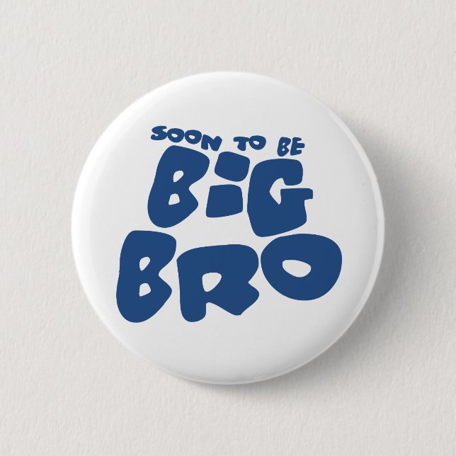 Soon to be big bro pinback button (Front)