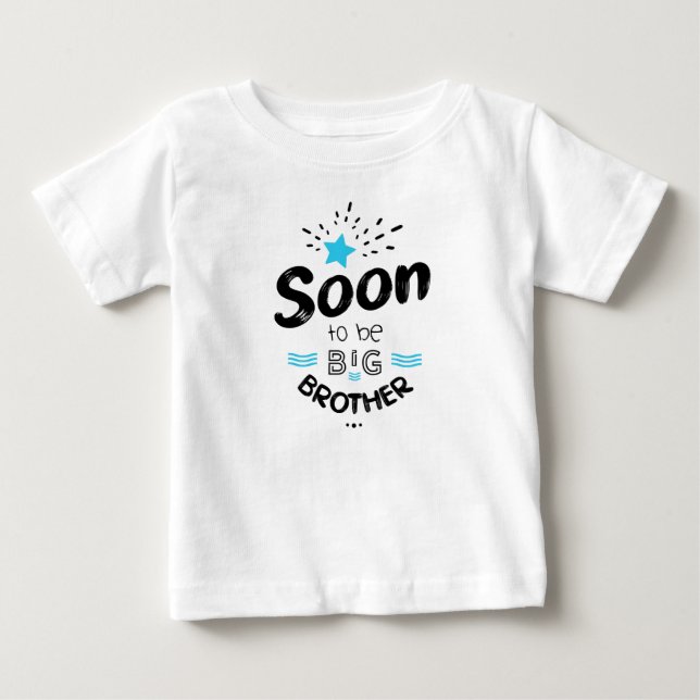 Soon to be big brother baby T-Shirt (Front)