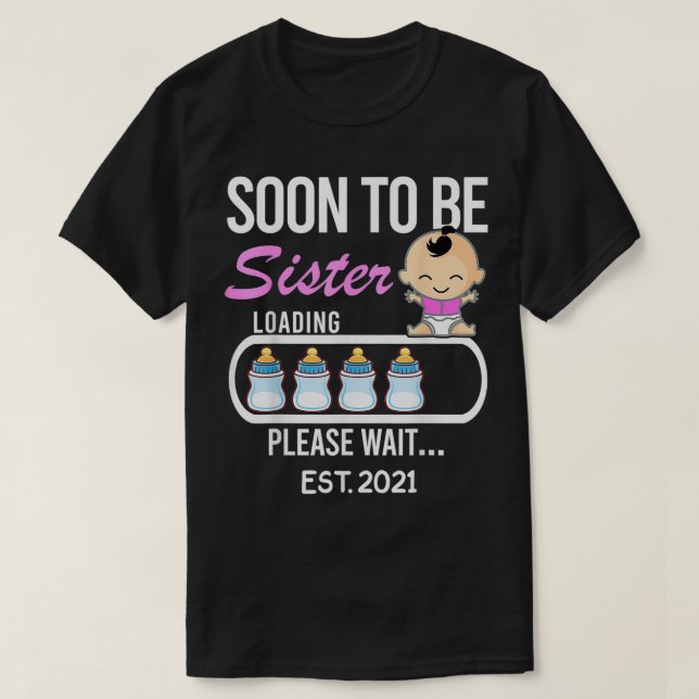 Soon To Be Big Sister EST T-Shirt (Design Front)