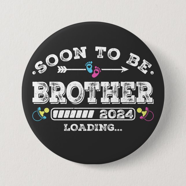 Soon to Be Brother 2024 Loading Round Button (Front)
