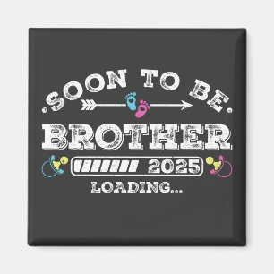Soon to Be Brother 2025 Loading Square Magnet