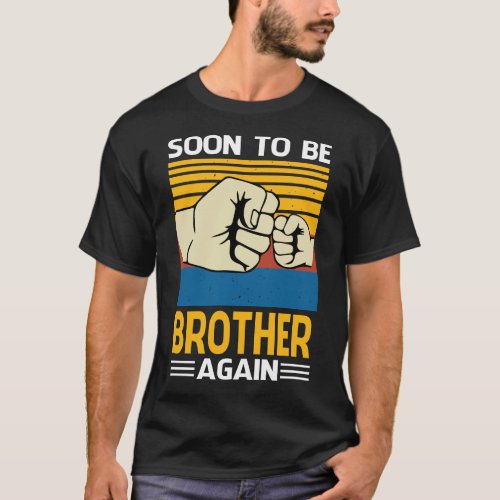 Soon To Be BROTHER Again Vintage Fathers Day T_Shirt