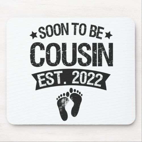 Soon To Be Cousin 2022 Funny New Born Baby Gift Mouse Pad
