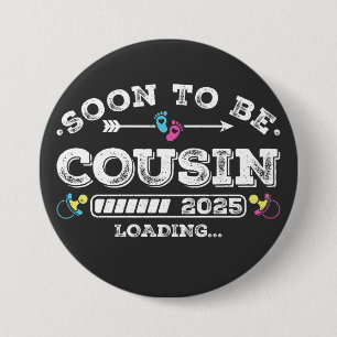 Soon to Be Cousin 2025 Loading Round Button