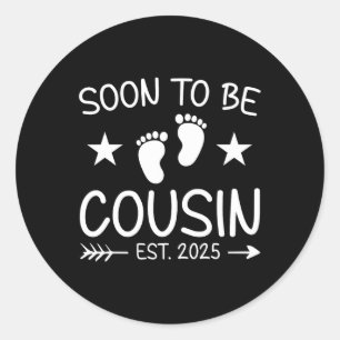 Soon To Be Cousin Est 2025 Cute Pregnancy Announce Classic Round Sticker