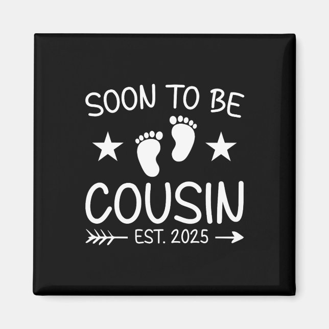 Soon To Be Cousin Est 2025 Cute Pregnancy Announce Magnet (Front)