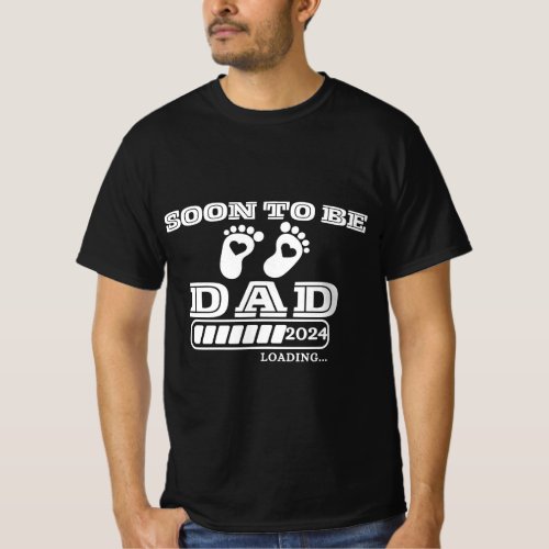 Soon to Be Dad 2024 Loading for Pregnancy  T_Shirt