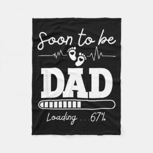 Soon To Be Dad 2026 Loading 67% New Baby Pregnancy Fleece Blanket